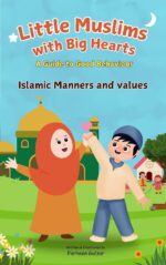 Little Muslim With Big Heart Islamic Manners and Values for kids - Image 2