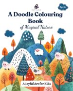 A Doodle Colouring Book of Magical Nature - A Joyful Art for Kids | Coloring Activity Book for Kids | Birthday Gifts for Kids, Boys & Girls, 5, 6, 7, 8 Years - Image 2