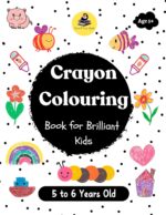 Crayon Colouring Book for Brilliant Kids - 5 to 6 Years Old - Coloring Activity Book for Kids | Brain Boosting Number Coloring to Nurture Young Minds ... for Kids, Boys & Girls | Nature Coloring - Image 2