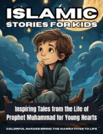 Islamic Stories For Kids: Inspiring Tales from the Life of Prophet Muhammad for Young Hearts - Book 7: 1 - Image 2