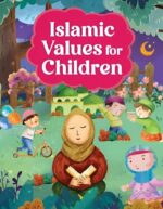 Islamic Values for Children | vibrant and heartfelt guide to essential Islamic teachings for young minds - Image 2
