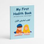 My First Hadith Book, 100 Authentic Hadiths for Children, Arabic & English, A6 Size - Image 6