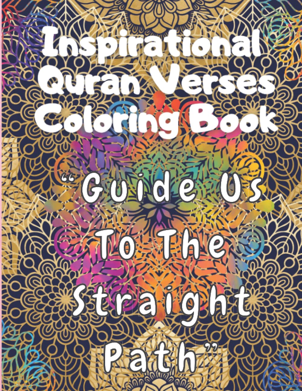 Inspirational Quran Verses Coloring Book: 60 Unique Mandala Muslim Coloring Book8.5x1161 pagesRamadan coloring book for kidsPerfect Quran Coloring Book For Kids & Adults - Image 2