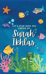 Let's Dive Into the Tafsir of Surah Ikhlas - Image 2