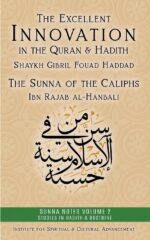 The Excellent Innovation in the Quran and Hadith: The Sunna of the Caliphs: 1 (Sunna Notes Volume 1: Studies in Hadith & Doctrine) - Image 2