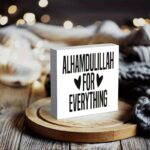 Bs amor Arabic Alhamdulillah (الحمدللله) PVC Sign Gratitude, Islamic Desktop Prayer Decor Suitable for Home, Office, Ramadan Gifts, Muslim Blessing Reminder 5x5 inch - Image 3