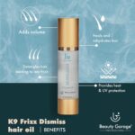 Beauty Garage K9 Frizz Dismiss Hair Oil, 100 ml Anti Dandruff Hair Oil with Morocco Argan & Camellia for Smooth and Manageable Hair, Unscented, Daily Hair Care - Image 4