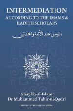 BQ-0072-Intermediation - According to the Imams & Hadith scholars [Board book] Shaykh-ul-Islam Dr. Muhammad Tahirul Qadari - Image 2
