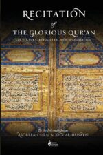 Recitation of the Glorious Qur'an: Its Virtues, Etiquettes, and Specialties - Image 2