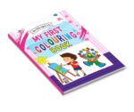 My First Colouring Book For Kids - Perfect Gift to Children for Painting, Drawing and Coloring Activity, Animal, Flowers, Transport, Alphabet For 3-6 Year Old - Image 5