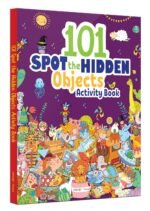 101 Spot the Hidden Objects Activity Book Boost Focus, Visual Discrimination & Observation Skills | Fun and Engaging Puzzles with Thematic Scenes | Ages 4–8 | 2 Hours of Screen-Free Brain-Boosting Fun