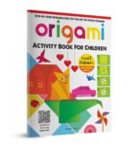 Origami | Step-By-Step Introduction To The Art Of Paper Folding Level 1 | Ages 5–9 Years | Beginners | Creativity | Kids Fine Motor Skills | Paper Folding | Premium Paperback | Latest Edition
